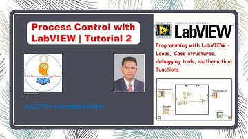 Programming with LabVIEW 2018-  Loops & Case Structures -Process control with LabVIEW Tutorial 2