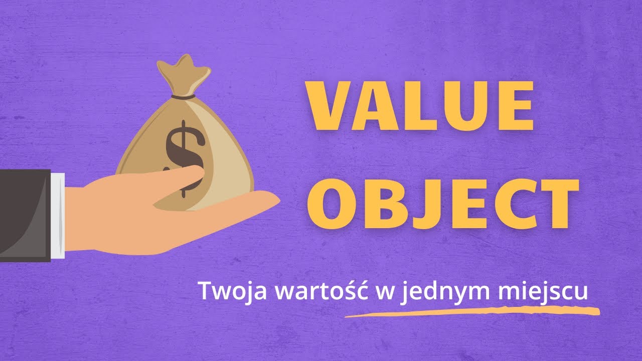 Value Object - Twoja wartość w jednym miejscu