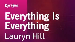Everything Is Everything - Lauryn Hill | Karaoke Version | KaraFun
