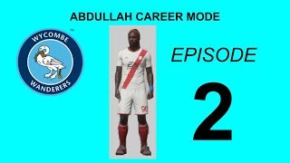 Abdullah Career Mode - Episode 2