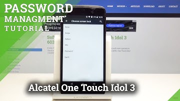 Alcatel One Touch Idol 3 - Set Up Pattern / Add Password