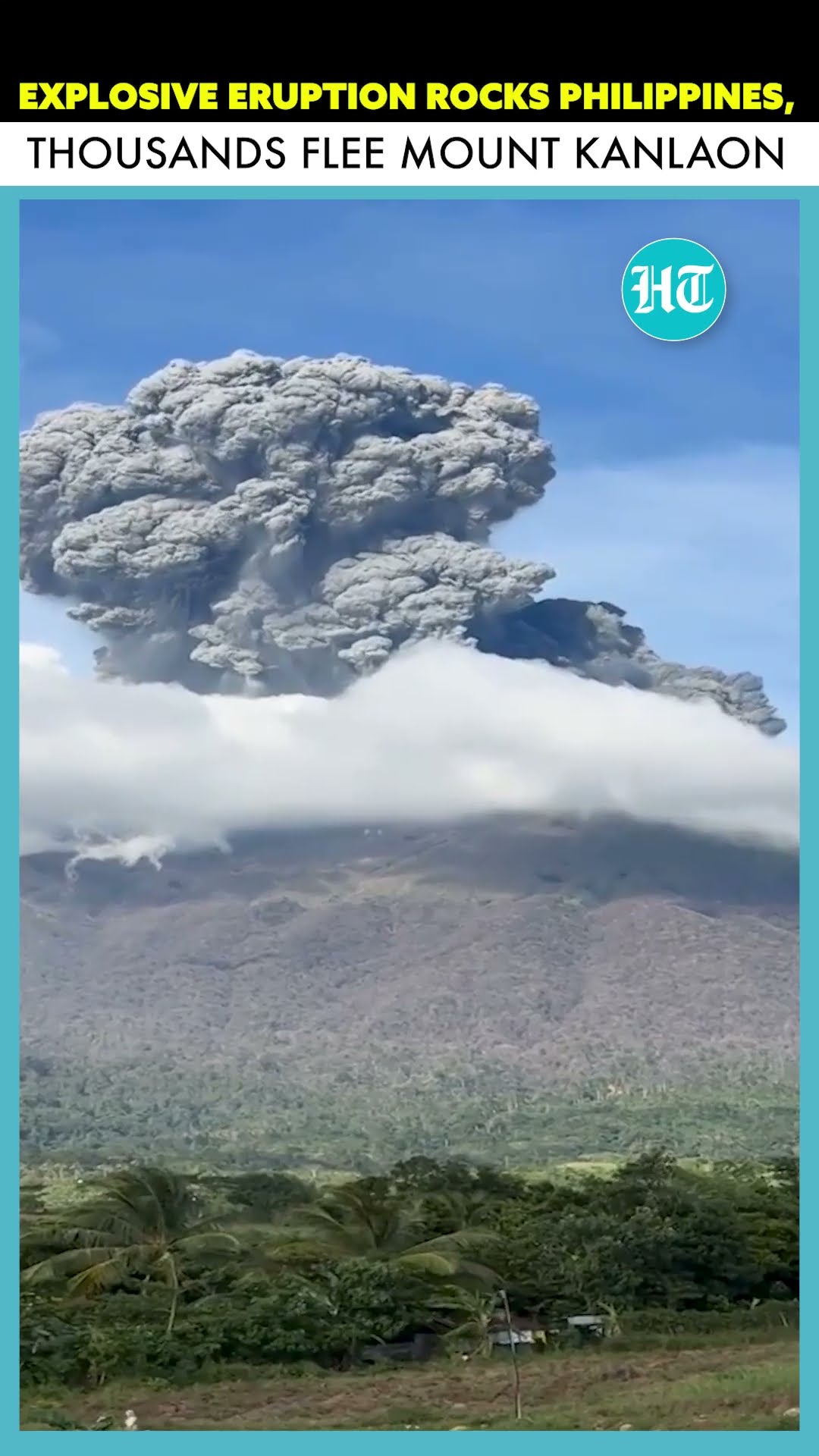 Mass Evacuation In Central Philippines As Mount Kanlaon Erupts, Sending 2.5 Miles Ash Into Sky