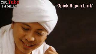 Opick Rapuh Lirik