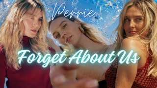 Perrie - Forget About Us (Lyric)