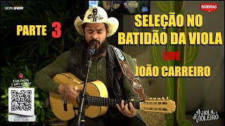 JOÃO CARREIRO - SÓ VIOLA (PARTE 3 - LIVE) - Use FONES !!