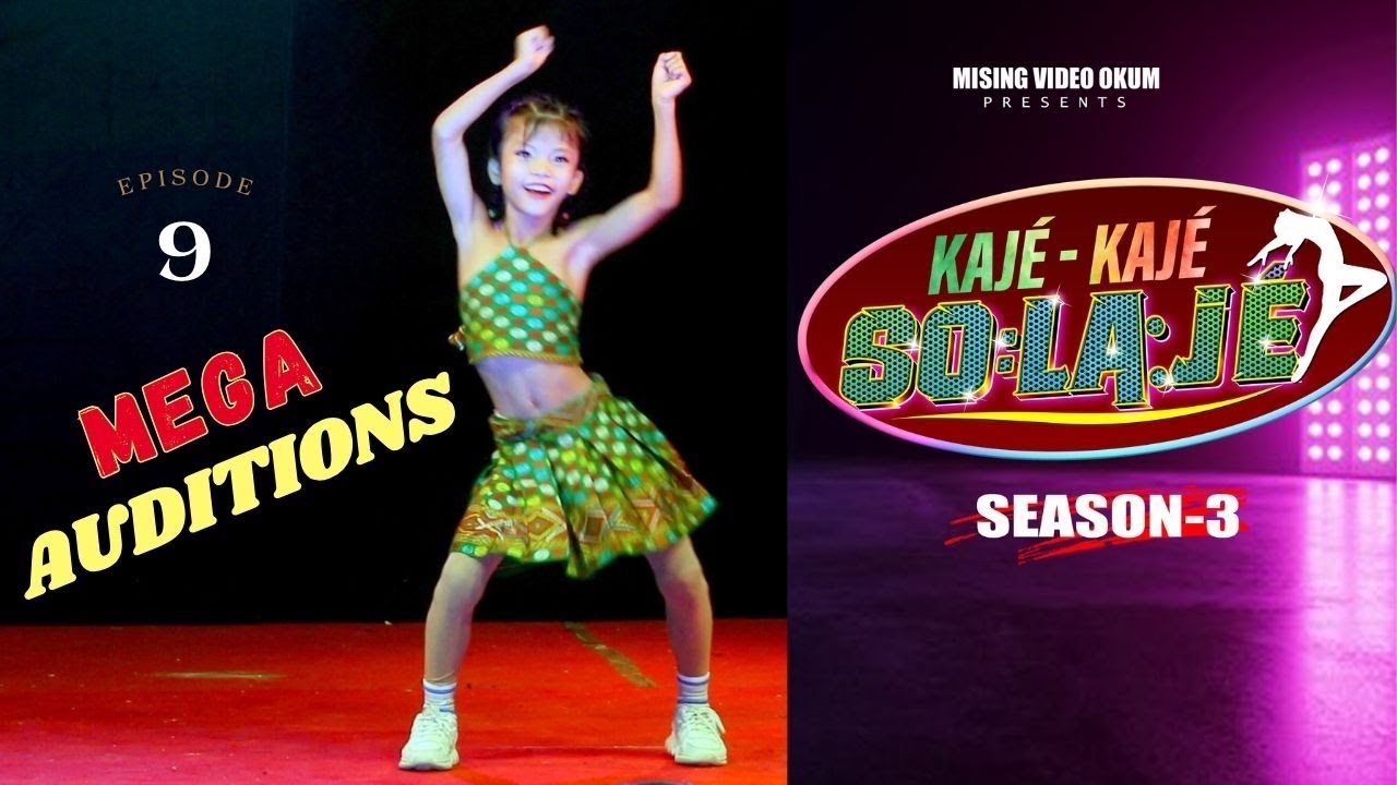 Kaje Kaje Solaje 3 | Episode 9 | Mega Audition