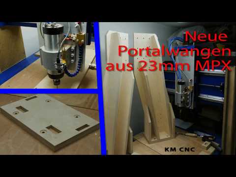 Neue Portalwangen für die Holz CNC Portalfräse fräsen