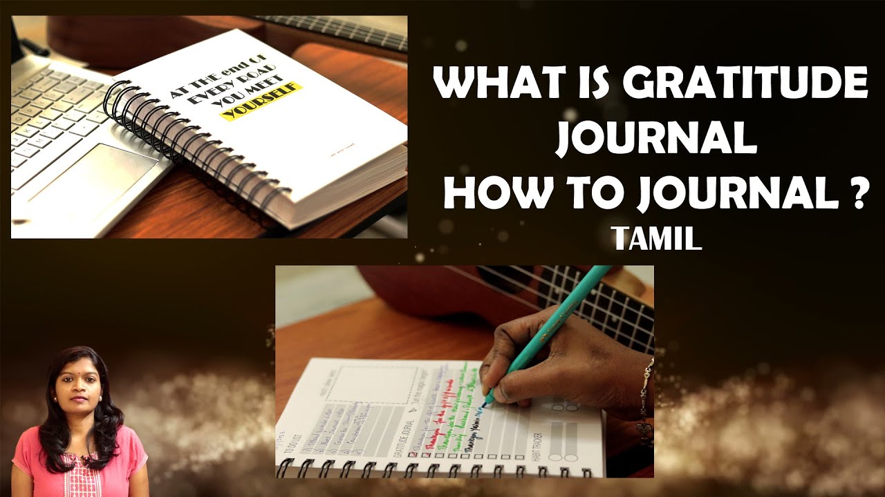 What Is Gratitude Journal How To Write A Journal In Tamil YouTube what-is-gratitude-journal-how-to-write-a-journal-in-tamil-youtube