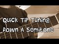 Quick Tip On Tuning The Guitar Down A Semitone #shorts