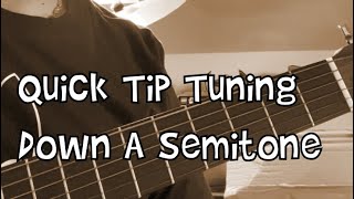 Quick Tip On Tuning The Guitar Down A Semitone #shorts