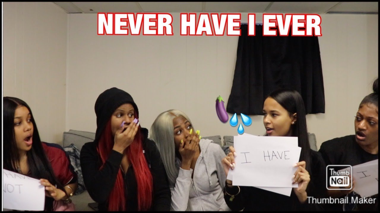 NEVER HAVE I EVER *DIRTY EDITION*