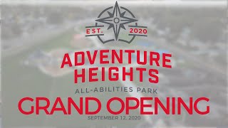 Adventure Heights GRAND OPEN