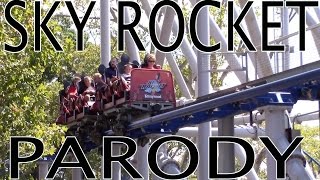 Coaster Parody: Sky Rocket at Kennywood