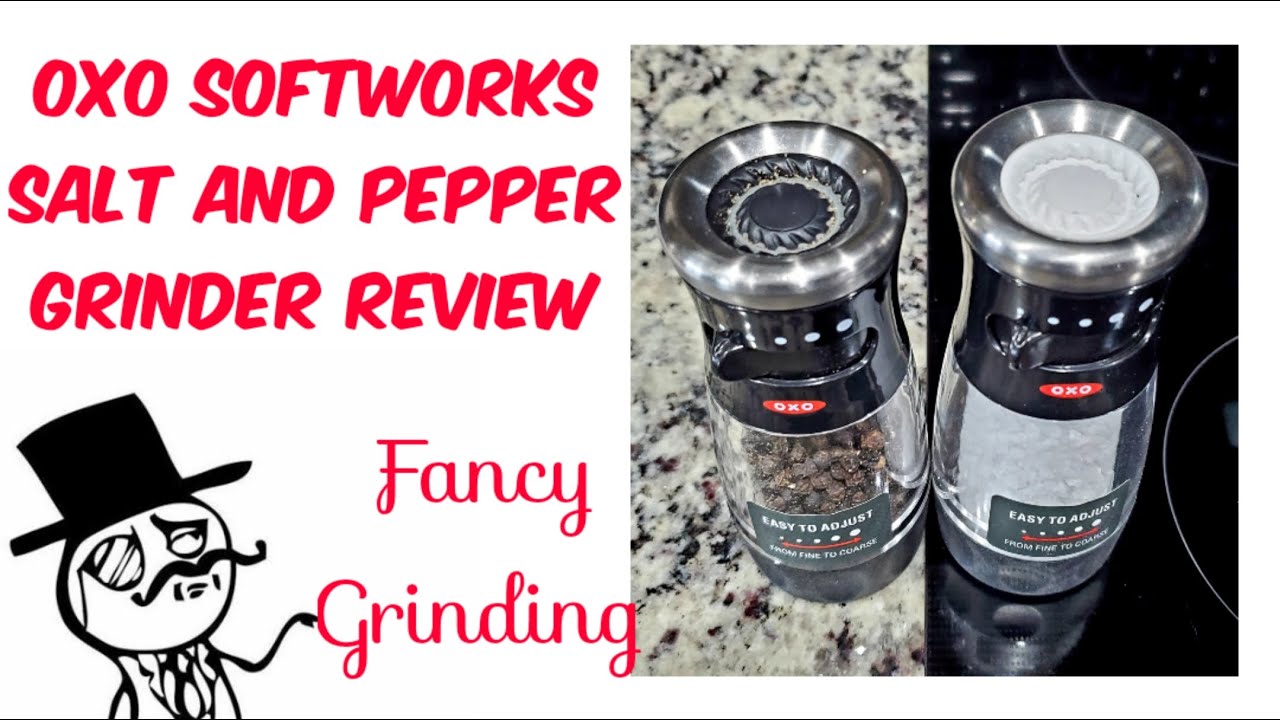 OXO SOFTWORKS = WORLDS BEST SALT AND PEPPER GRINDER? WELL PRETTY AWESOME  FOR THE $15EA RANGE. 