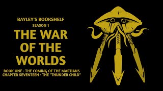 Ch 17: The "Thunder Child" • The War of the Worlds audiobook • Book 1: The Coming of the Martians
