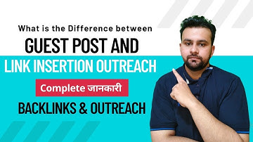What is the Difference between Guest Post and Link Insertion | What is Anchor Text and Backlink