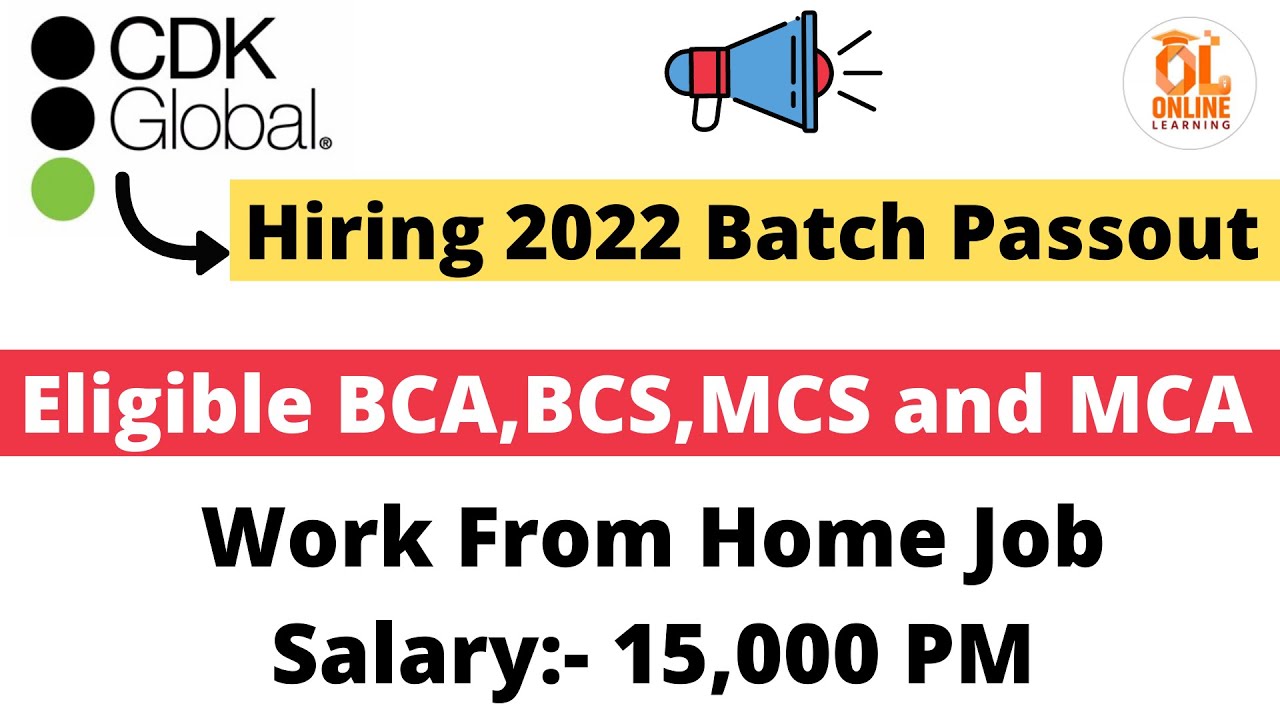 CDK Global Hiring 2022 Batch Passout | Eligible BCA,BCS,MCS and MCA | Apply  Now | Work from Home Job - YouTube