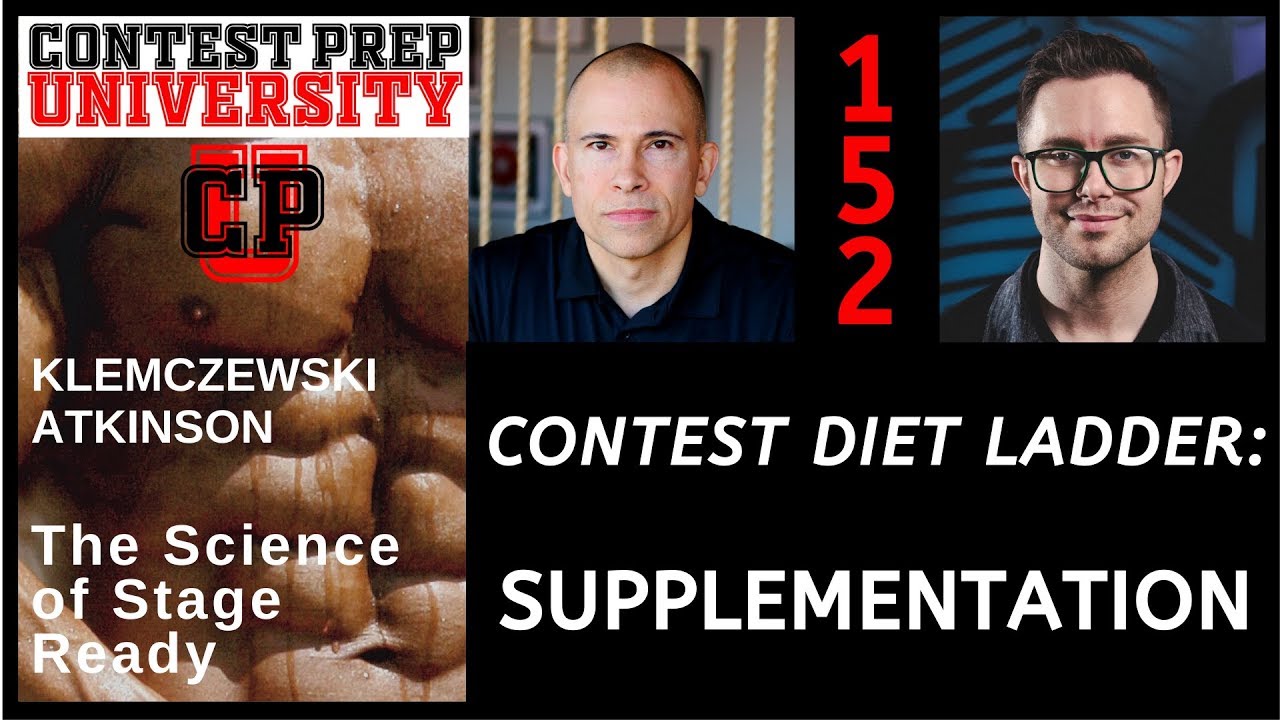 Contest Prep University EP-152 Contest Diet Ladder:  Supplements