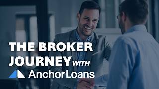 Built for Broker Partners: The Anchor Loans Lending Process