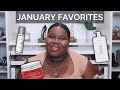 January Favorites!