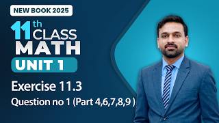 11th Class Math Unit 11 | Exercise 11.3 Question no 1 (Part 4, 6, 7, 8, 9) | Math New Book 2025