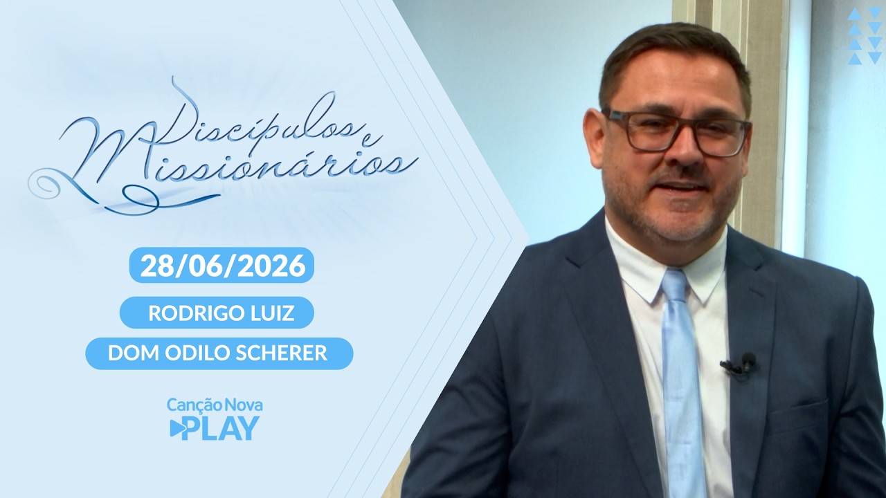 Discípulos e Missionários - Solenidade de São Pedo e São Paulo - 28/06/2026