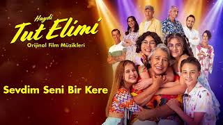 Sevdim Seni Bir Kere - Işıl Yücesoy | Haydi Tut Elimi (Orijinal Film Müzikleri) Resimi