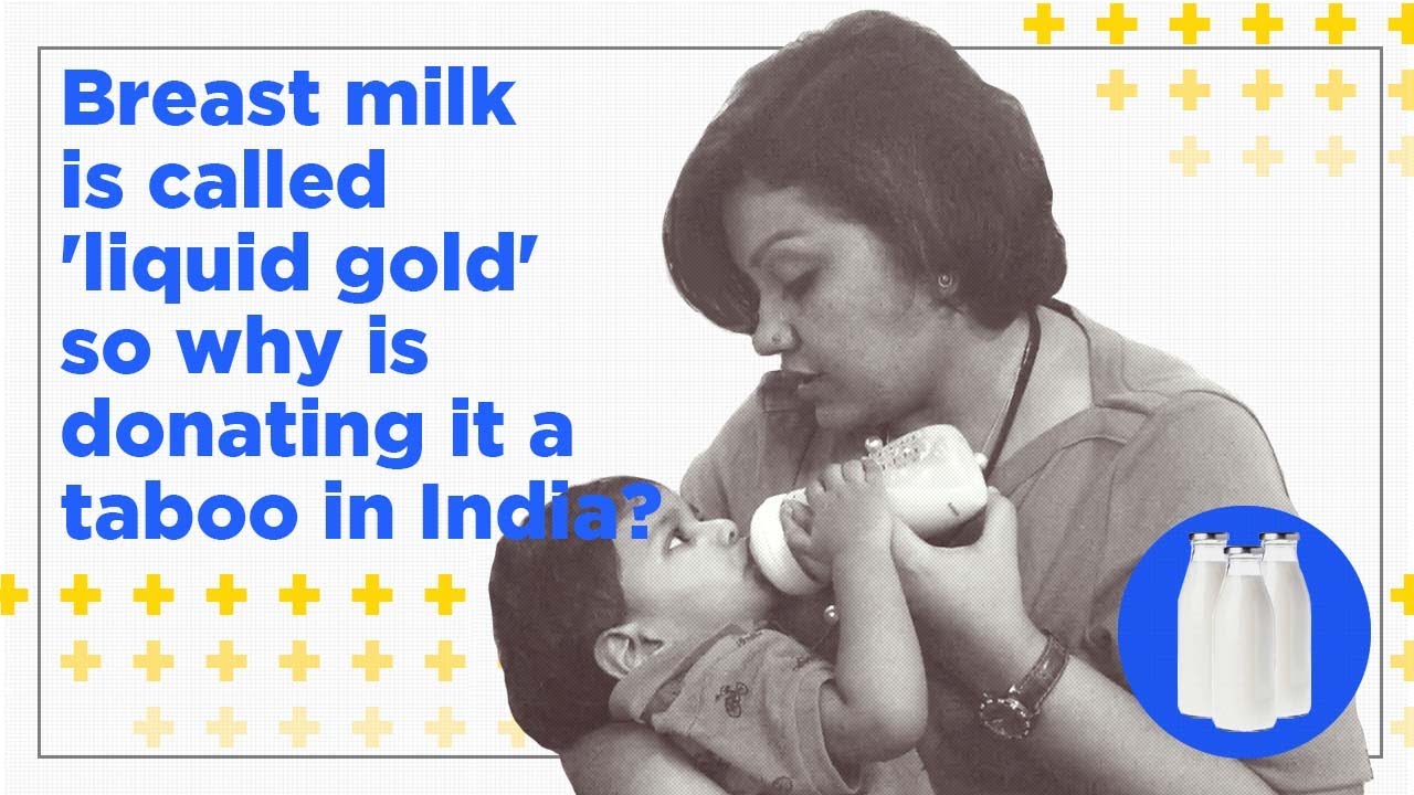 Breast milk is called 'liquid gold' so why is donating it a taboo in