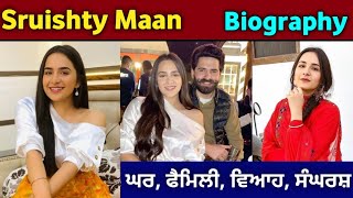 Sruishty Maan Biography Lifestyle Study Family Marriage And Success