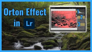 Creating the Orton Effect in Adobe Lightroom | Landscape Photography