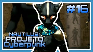A DEUSA SERPOPARDO APARECEU PRA MIM - Nautilus: Projeto Cyberpunk #16 screenshot 3