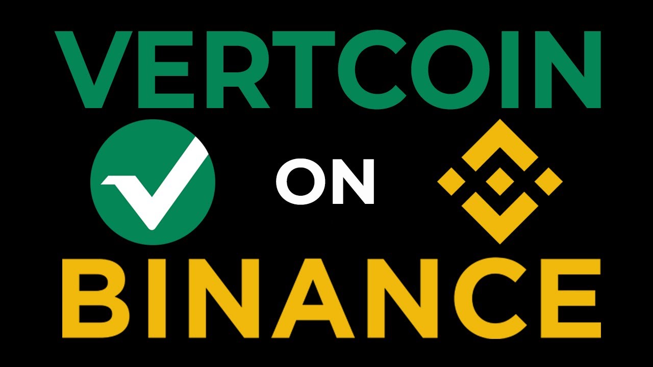 Vertcoin on Binance! YouTube