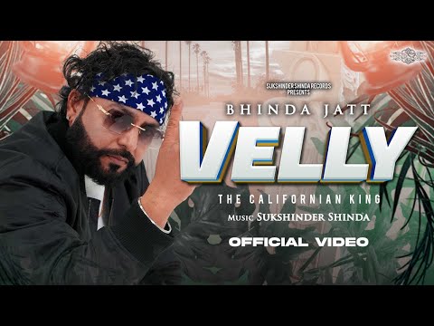 Velly | Bhinda Jatt | Sukshinder Shinda |(Official Audio Song) | New Punjabi Song 2025