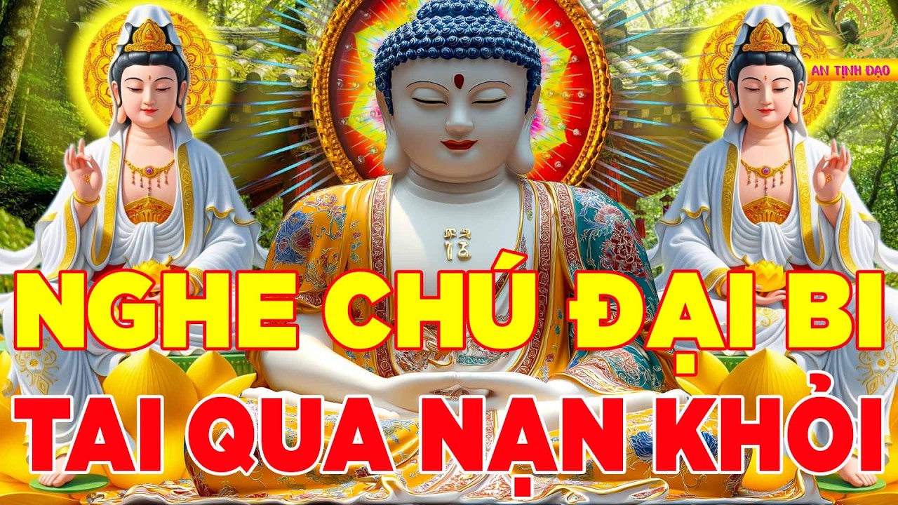 Tối Đến Mở Kinh Chú Đại Bi 108 Biến Này Gia Chủ Phát Tài Cầu Gì Được Đó Phú Quý Giàu Sang