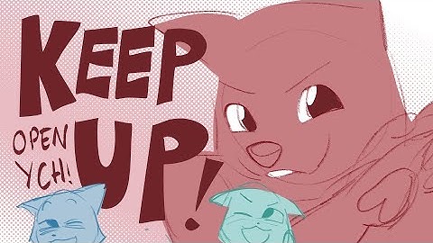 KEEP UP!!! - Animation YCH CLOSED