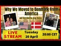 Live! WHY WE MOVED TO DENMARK FROM AMERICA - and Chose to Stay Twice: Living in Denmark vs. USA
