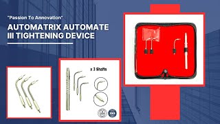 Automatrix Automate III Tightening Device Complete Set | OldMed Instruments