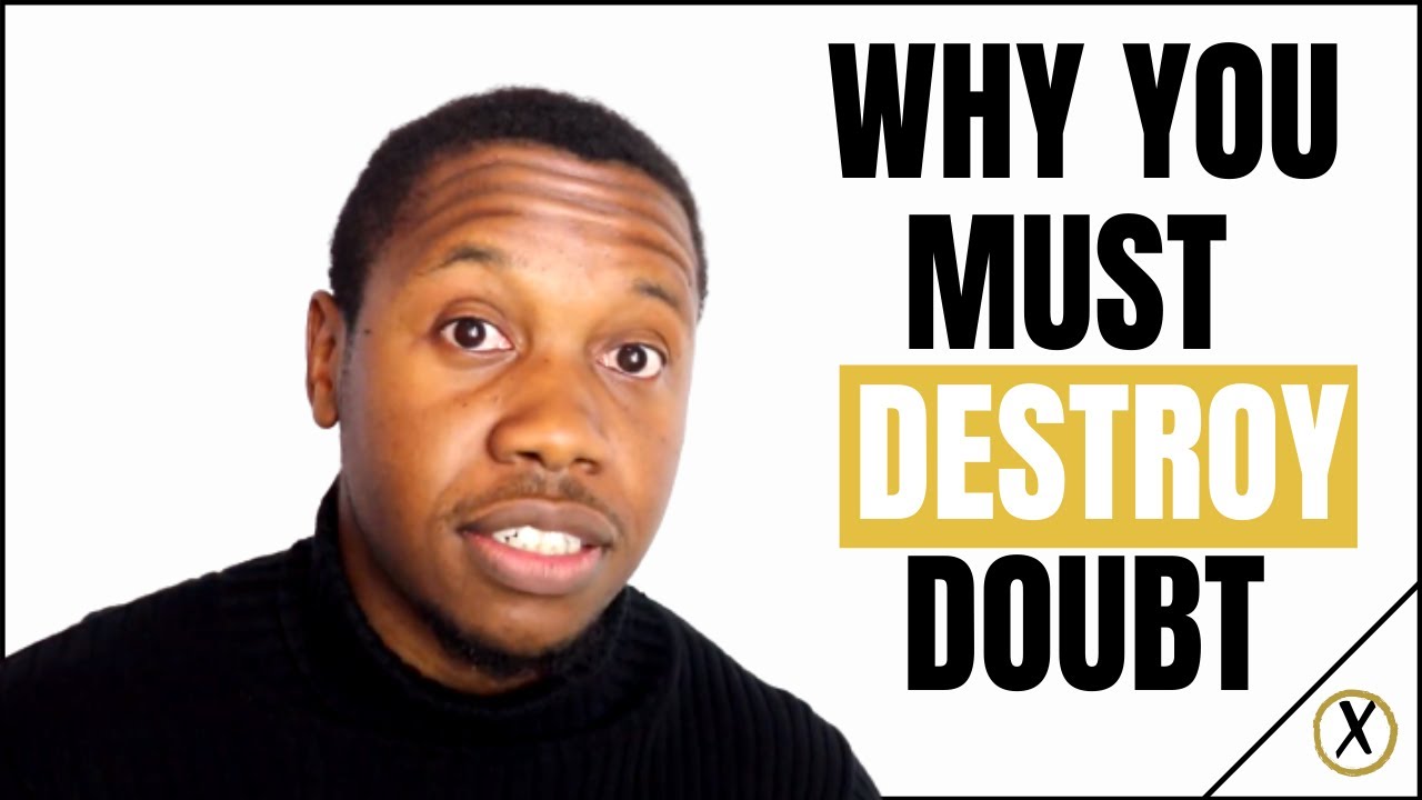 Why You MUST Destroy Self Doubt To Maximize Your Performance - YouTube