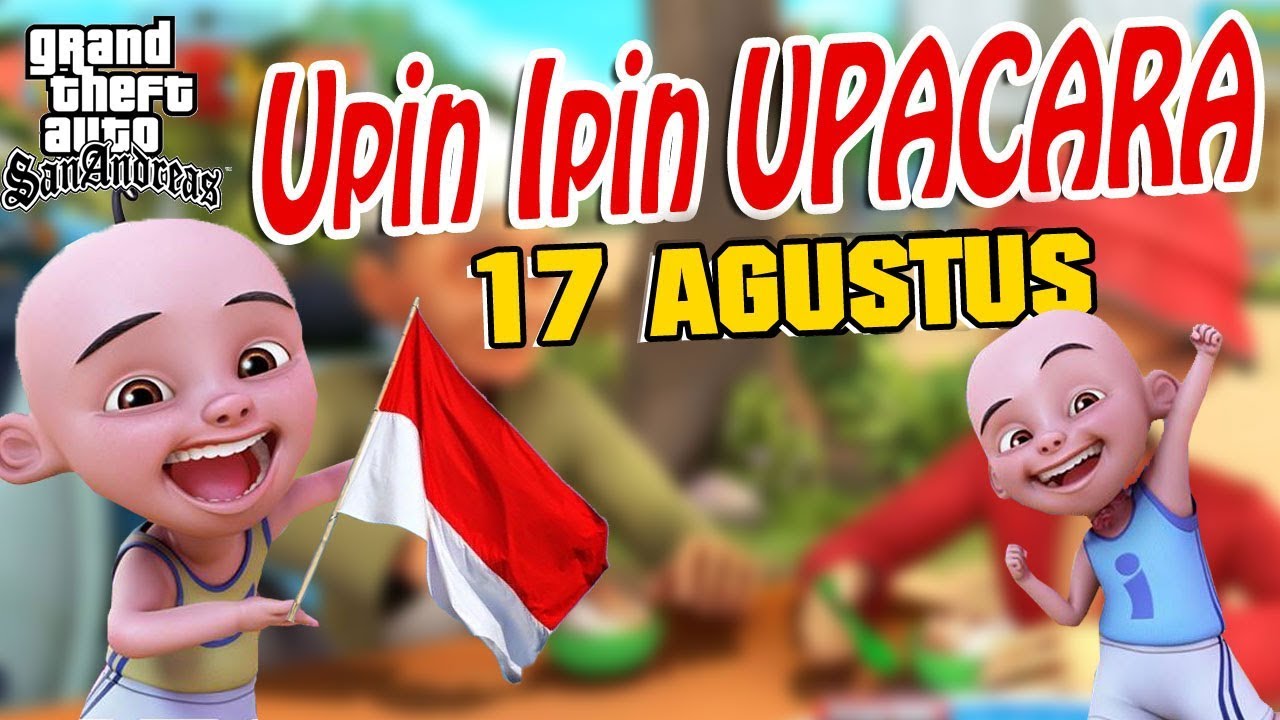 Upin Ipin Upacara Kemerdekaan Gta Lucu Youtube