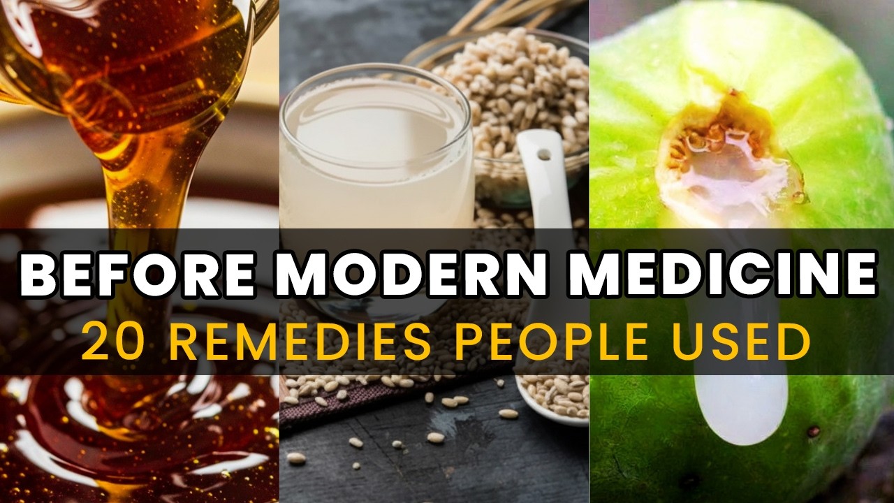 Before Modern Medicine… 20 Natural Remedies People Used