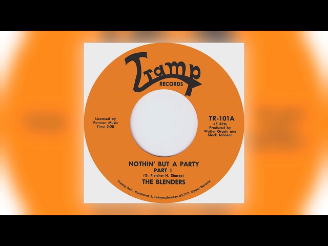 blenders - nothin' but a party