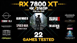 RX 7800 XT - Taste in 22 Games - 4K/2160P - FSR On/Off