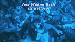 Vietsub | Just Wanna Rock - Lil Uzi Vert | Nhạc Hot TikTok | Lyrics Video