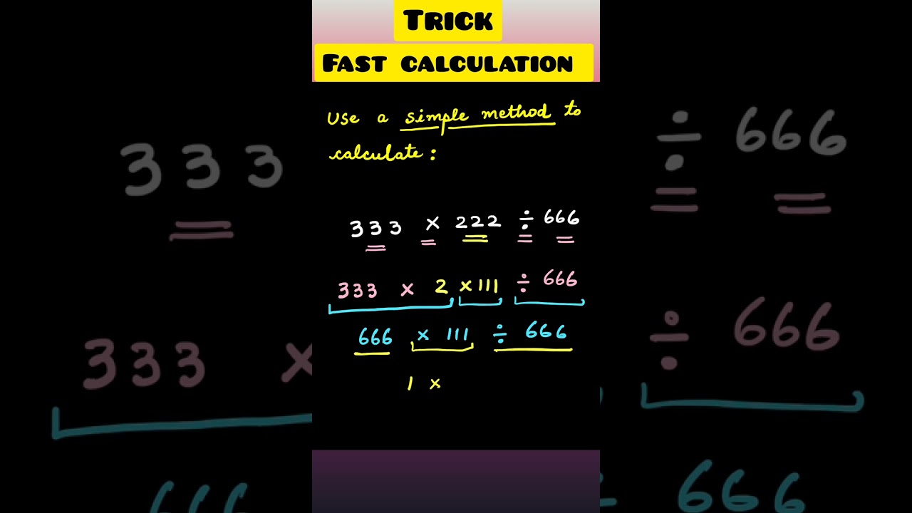 TRICK 1 - Fast Mathematical Calculation 