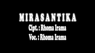 Rhoma Irama - Mirasantika (Stereo | Official Music Video)