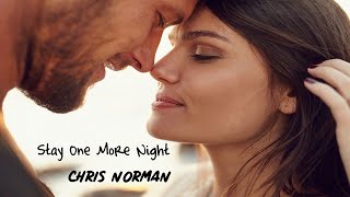 Stay One More Night - Chris Norman (tradução) HD