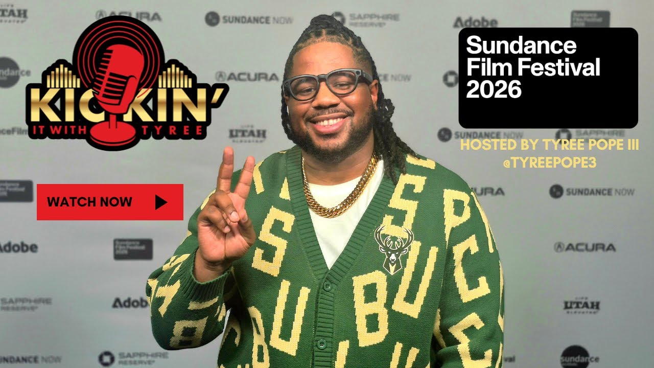 Kickin’ It With Tyree at Sundance 2026: Where Independent Film Shapes the Future