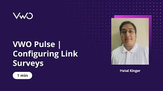 VWO Pulse | Configuring Link Surveys