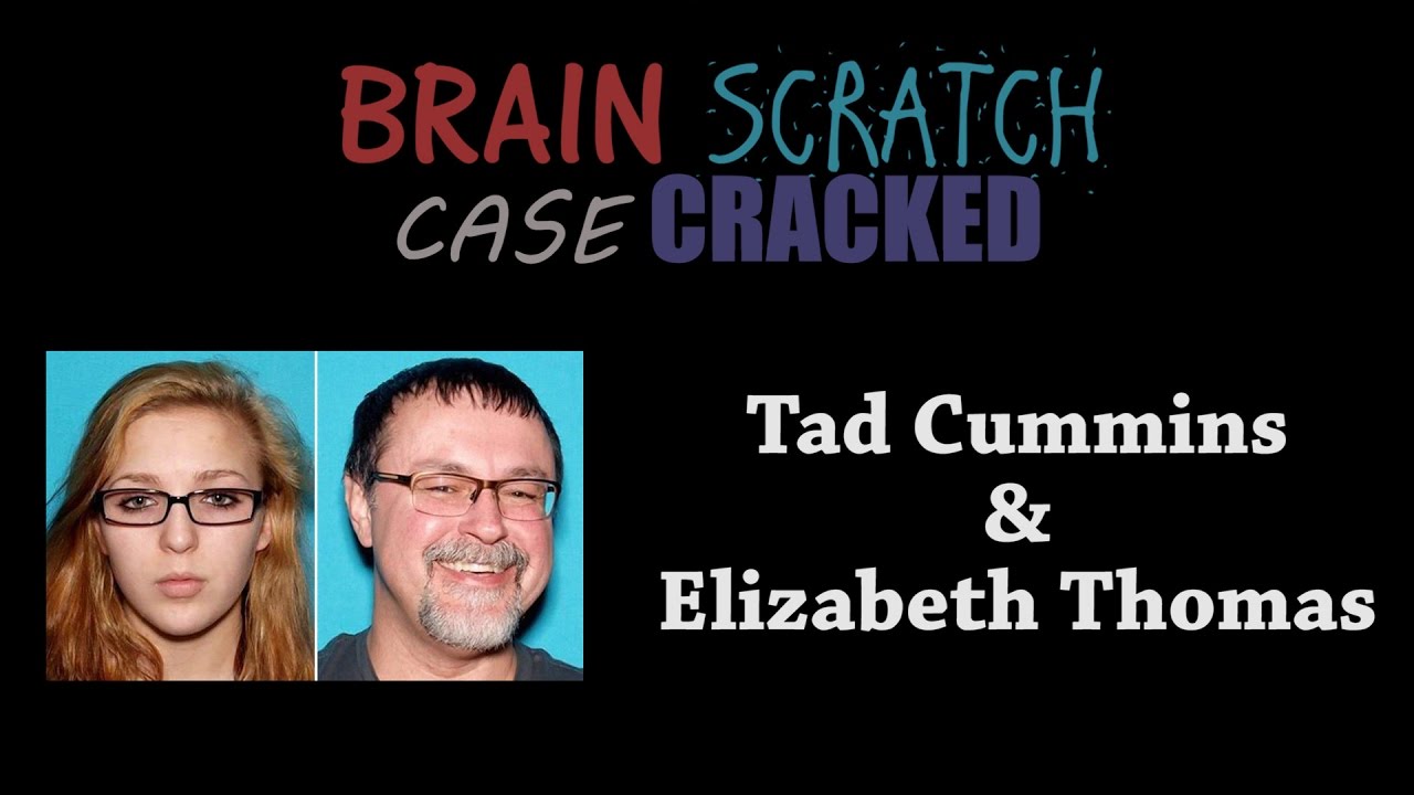 Case Cracked: Tad Cummins & Elizabeth Thomas