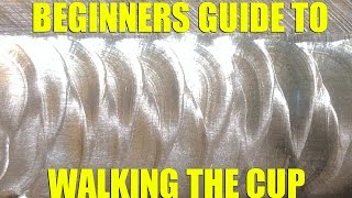 🔥 Beginners Guide to Walking the Cup